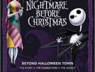 Disney’s Tim Burton’s THE NIGHTMARE BEFORE CHRISTMAS: Beyond Halloween Town – The Story, the Characters and the Legacy Book